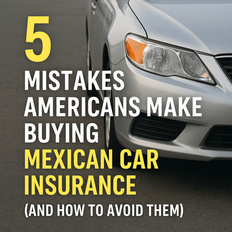 Mexican car insurance mistakes